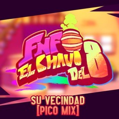 Su Vecindad (Pico Mix) - FNF: El Chavo del 8