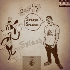 Woah Splash (Prod. By Splish Splash)