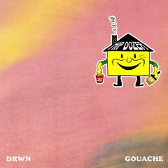 DRWN. - Gouache