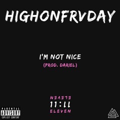 I'm Not Nice (prod. Dariel)