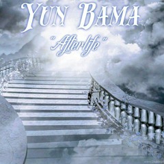 Yun Bama - Afterlife