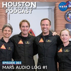 Houston We Have a Podcast: Mars Audio Log #1