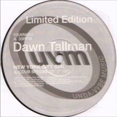 Dawn Tallman - New York City Girl CDub Special