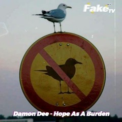 Damon Dee - Hope As A Burden