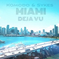 Komodo & Sykes - Miami Deja Vu (Studio Acapella)+ Midi Pack 117 bpm for remixes