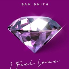 I Feel Love / Sam Smith -  (DJG mix 2021) 124