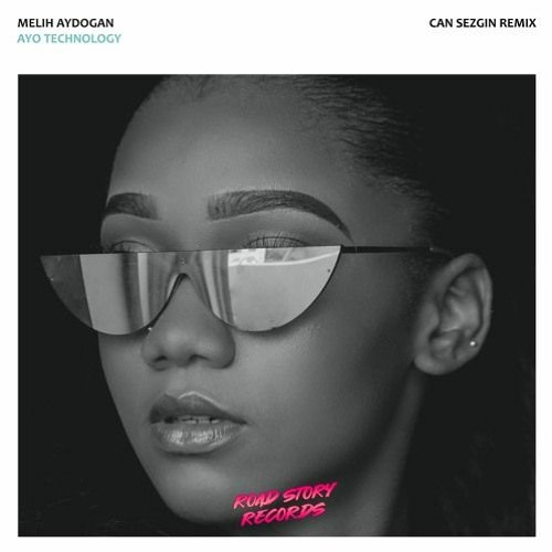 Melih Aydogan - Ayo Technology (Can Sezgin Remix)