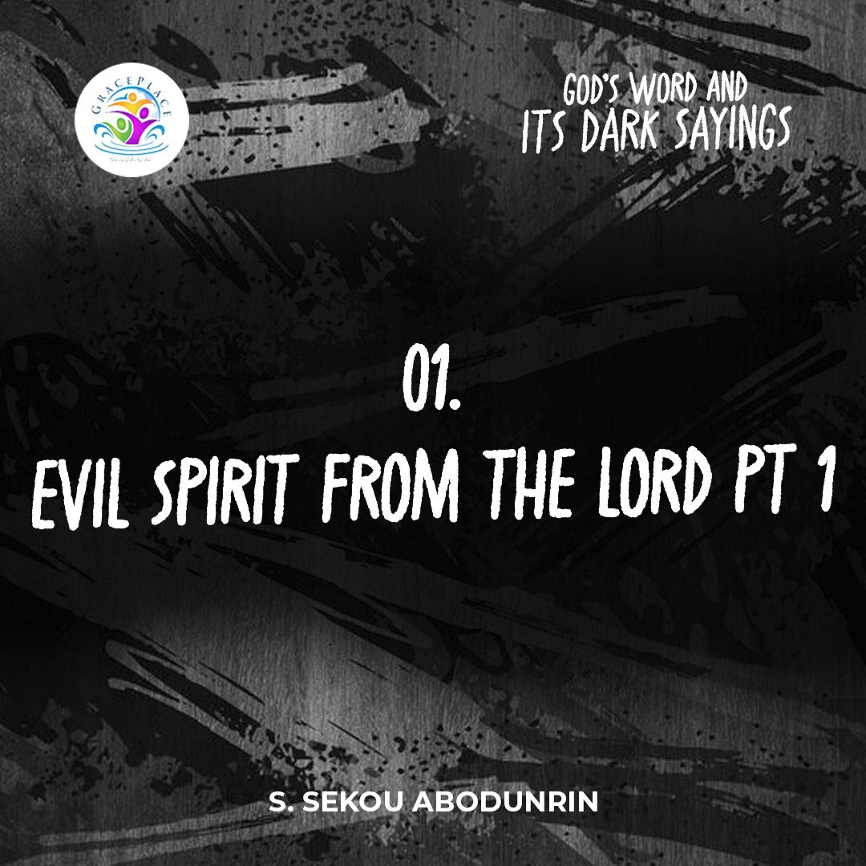 Evil Spirit From The Lord Pt 1 (SA240721) episode artwork