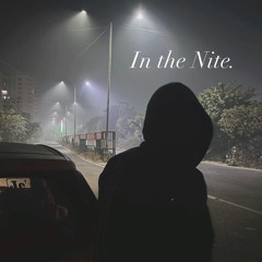In the Nite (prod. onice x bre.beats x lianwolfbeats x parkturner)