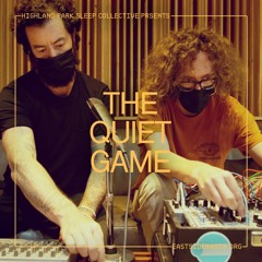 Highland Park Sleep Collective Presents: The Quiet Game Ep5
