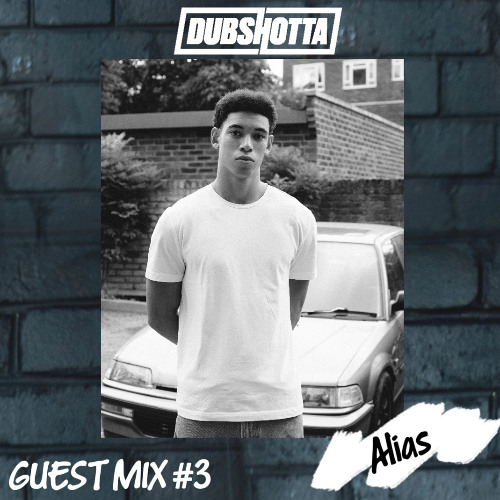 Alias - Dub Shotta Guest Mix #3