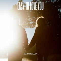 Easy to Love You