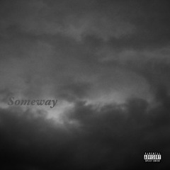 Someway