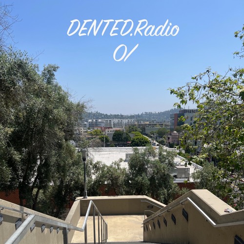 DENTED.Radio 01