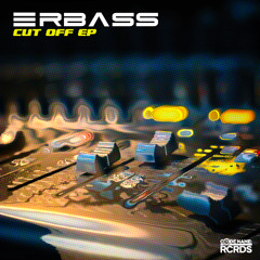 CODERCRDS041-ErBass - Cut Off EP Clips