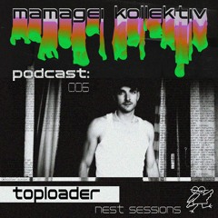 toploader - 006 NEST Sessions