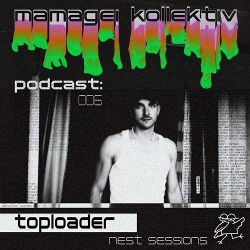 toploader - 006 NEST Sessions