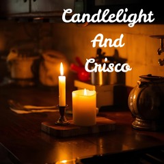 Candlelight And Crisco