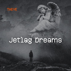 Jetlag Dreams