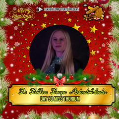 De Lekkere Lompe Adventskalender 2024 Day 30 - Miss Thorium