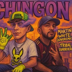 CHINGON @martinwhite. Tribal Remake