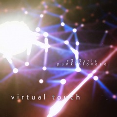 virtual touch (+ punkinloveee)