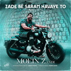 Zade Be Saram Havaye To (Saeed Ansar Remix)
