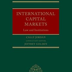 Read EBOOK 📤 International Capital Markets: Law And Institutions by  Cally Jordan EP