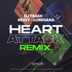 DJ Trash x Noizy x Loredana - Heart Attack (Remix)