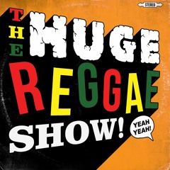 The Huge Reggae Show 9