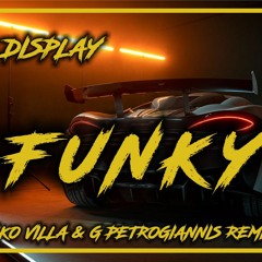 Display x FY - Funky (Niko Villa & G Petrogiannis Remix) 2022
