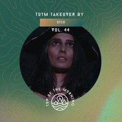 TOTM Takeover Sessions - STiX - Vol. 44