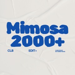 Mimosa 2000 (CLB Edit)