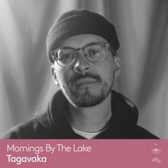 Mornings By The Lake | 1 hour Chillout Mix by Tagavaka