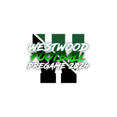 Westwood Football Pregame 24’