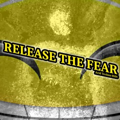 Release The Fear