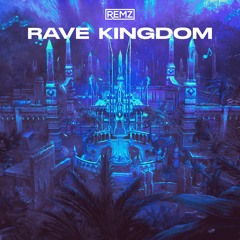 Rave Kingdom (FREE DL FOR EXTENDED)