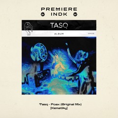 Premiere | Tasq - Poax (Original Mix) [KMY016]