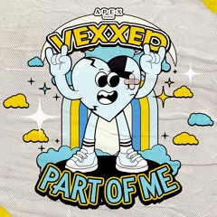 Vexxed - Part Of Me