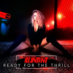 Illintent - Ready For The Thrill