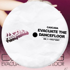 Cascada - Evacuate The Dancefloor (ON_1 x P.O.P Edit)
