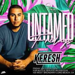 LIVE CLUB SET - K FRESH @ UNTAMED FRIDAYS - AT THE TOP Long Beach, CA 7.25.25
