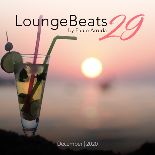 Lounge Beats 29 by Paulo Arruda | Deep Jazzy House