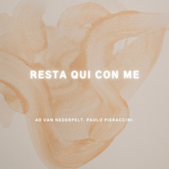 Resta qui con me - Vocals version of " All my love" by Ad van Nederpelt