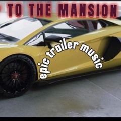 Trap to the Mansion- Epic Trailer Music- Copy Right Free youtube short & Vlog Background Music