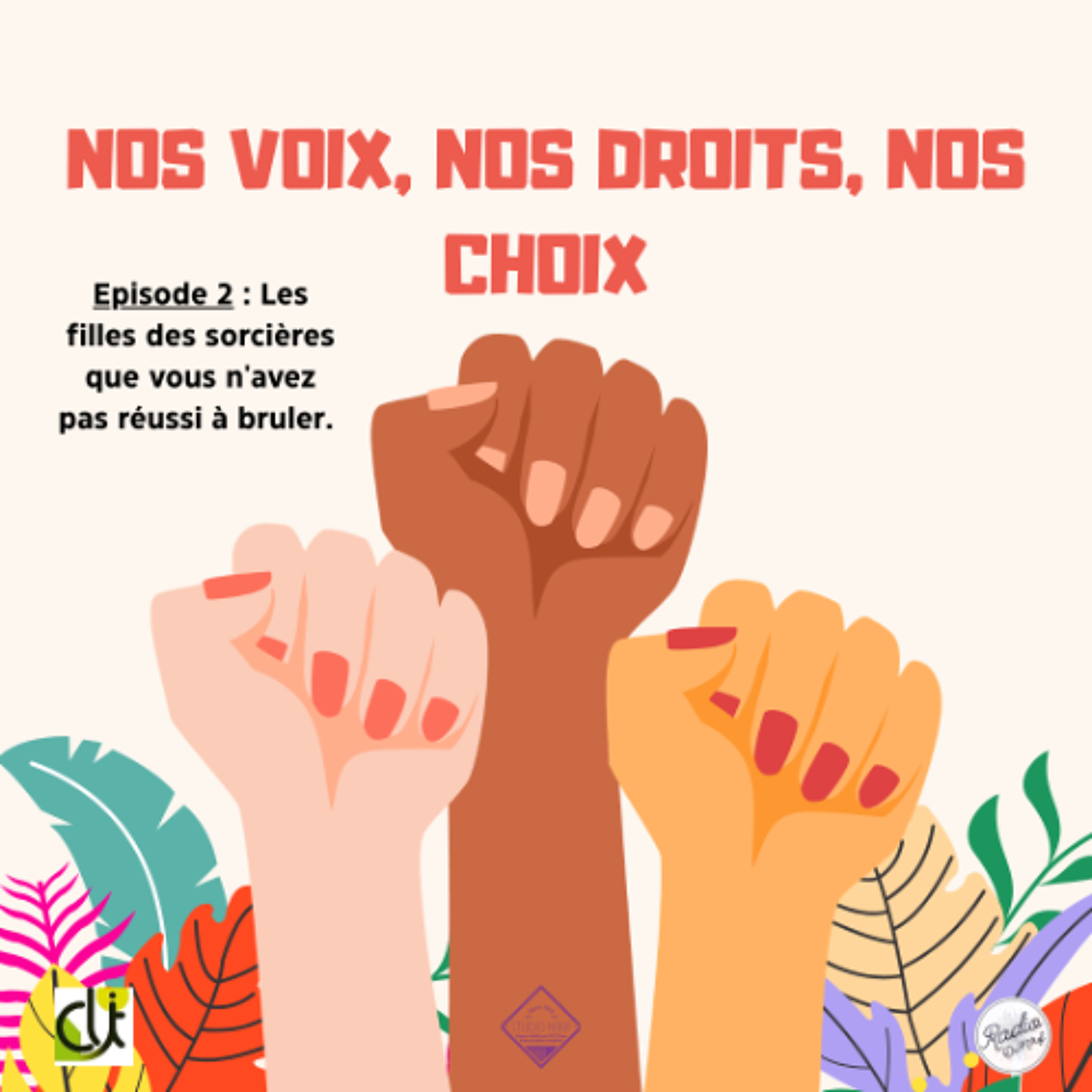 Episode 2 – Les filles des sorcières que vous n&rsquo;avez pas réussi à brûler