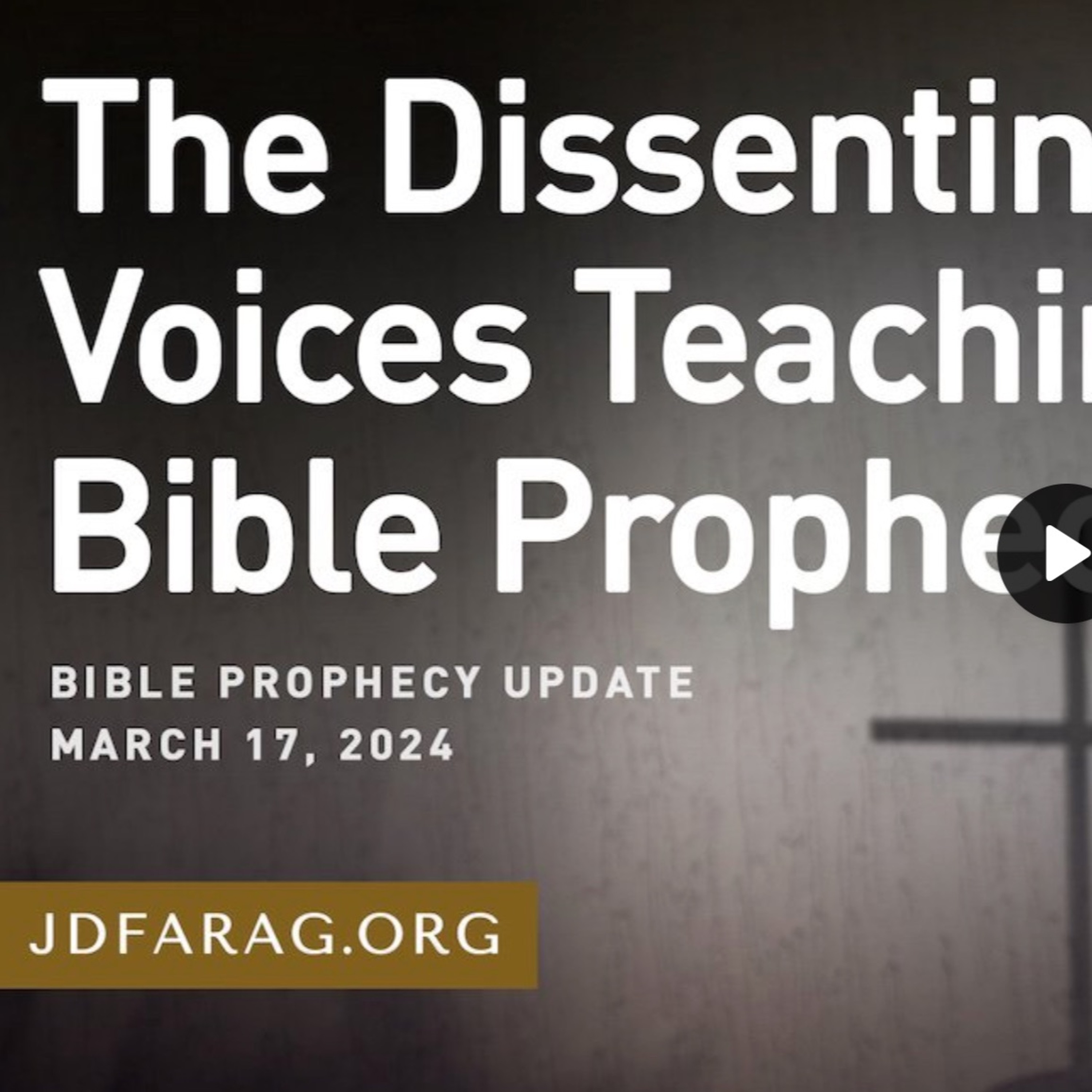 Prophecy Update - The Dissenting Voices Teaching Bible Prophecy By Jd Farag episode artwork