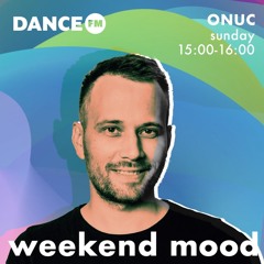 Dance FM Weekend Mood - 4 Februarie 2024