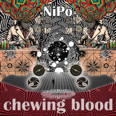 Chewing Blood