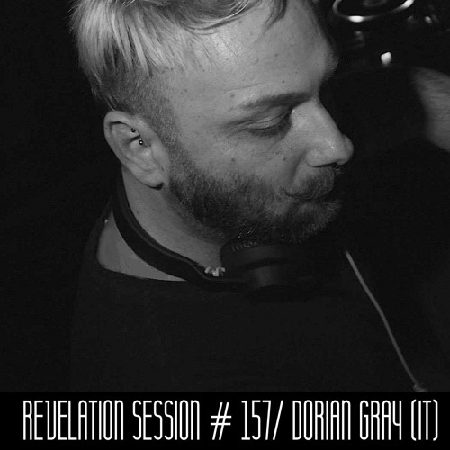 Revelation Session # 157/ Dorian Gray (IT)